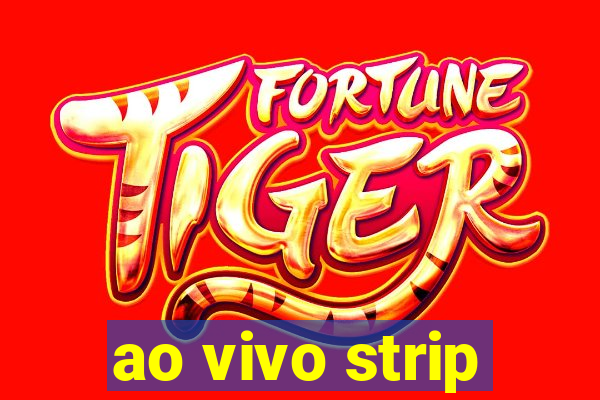 ao vivo strip